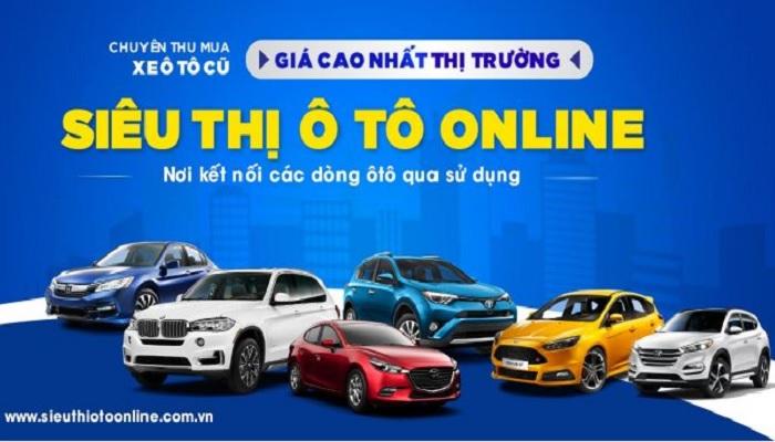 Siêu thị Ô tô Online - Địa chỉ mua và bán xe uy tín