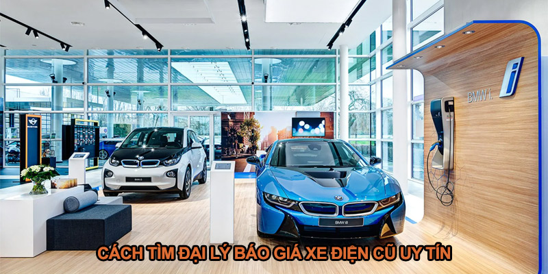 Cách tìm đại lý báo giá xe điện cũ uy tín