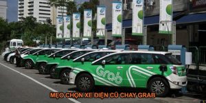 Mẹo chọn xe điện cũ chạy Grab